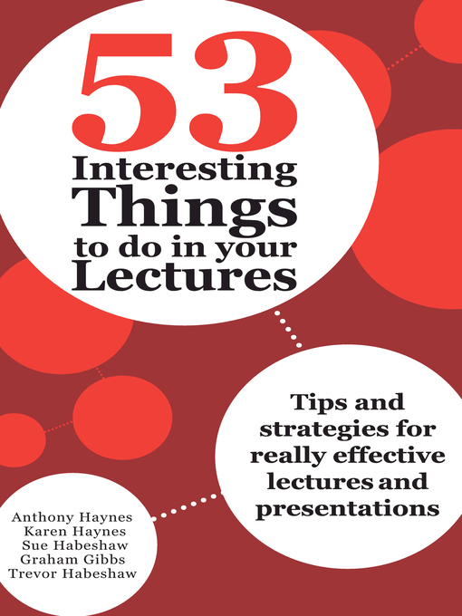 Title details for 53 Interesting Things to do in your Lectures by Anthony Haynes - Available